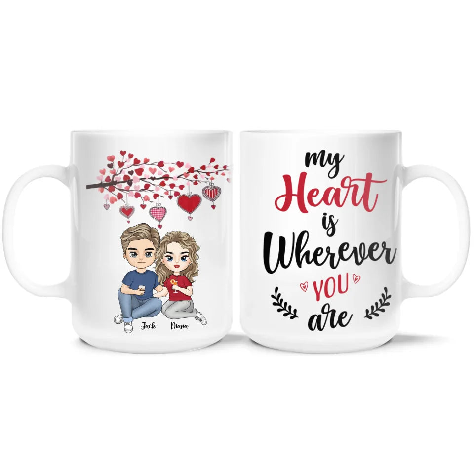 My Heart Is Wherever You Are - Personalized Mug, Couple Gift, Gift for Her, Gift for Him - M411YV