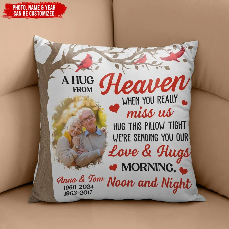 A Hug From Heaven - Personalized Pillow, Remember Loved One, Memorial Pillow Loss Of Loved One