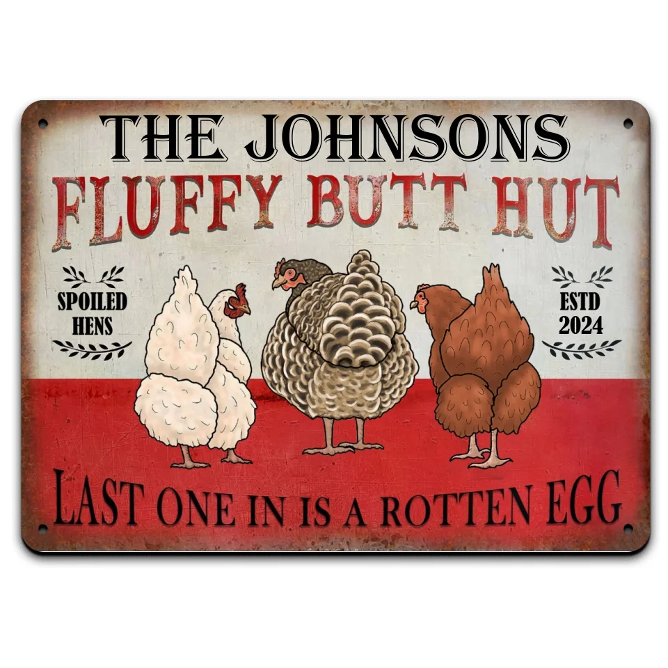 Chicken Fluffy Butt Hut - Personalized Metal Sign, Metal Chicken Sign Custom Family Name - MTS579AN