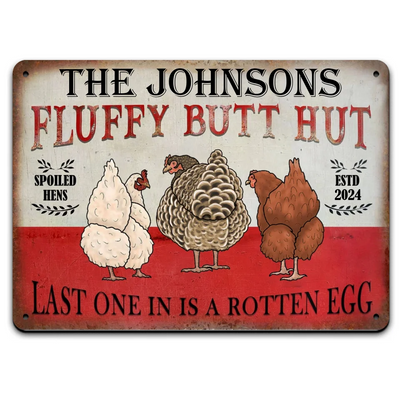 Chicken Fluffy Butt Hut - Personalized Metal Sign, Metal Chicken Sign Custom Family Name - MTS579AN