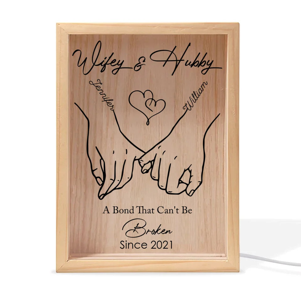 Wifey & Hubby A Bond That Can't Be Broken - Personalized Fram Light Box, Couples Gift - FLB493TL