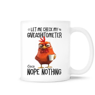 Funny Let Me Check My Giveashitometer Nope Nothing - Personalized Mug, Fun Gifts For Coworkers, Friends, Family, Gift for Animal Lovers - M582AN