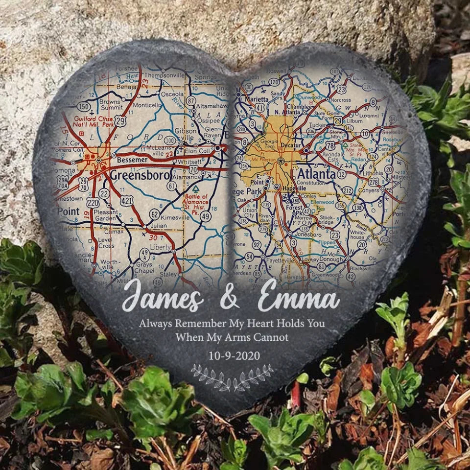 Always Remember My Heart Holds You When My Arms Cannot - Personalized Stone, Heart Shaped Map for Long Distance Relationships