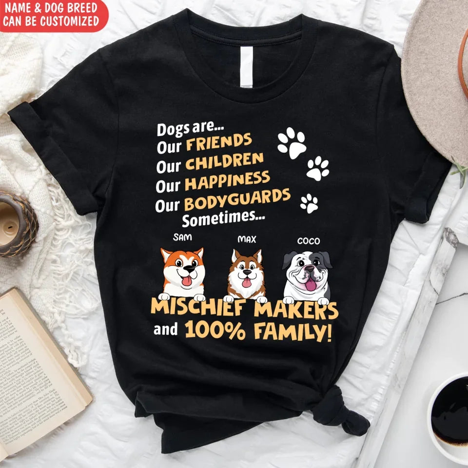 Dogs Are Our Friends Our Children - Personalized T-Shirt, Dog Mom Gift, Dog Lover Gift - TS478YV