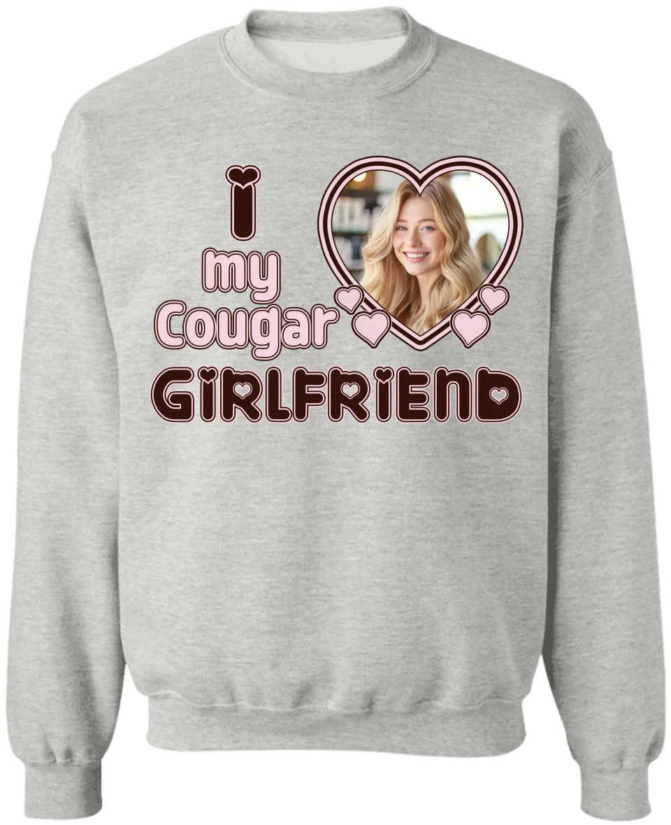 I Love My Cougar Girlfriend - Personalized T-Shirt, Gift For Couples, Funny Gift For Couples - TS449TL