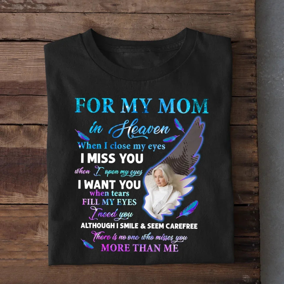 For My Mom In Heaven - Personalized T-shirt, Memorial Gift, Mom Loss Shirt, Sympathy Gift - TS500YV