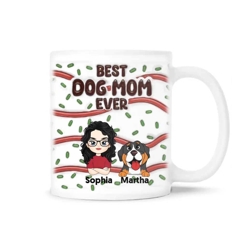 Best Dog Dad/ Dog Mom Ever - Personalized Mug, 3D Inflated Mug, Gift For Dog Dad/ Dog Mom - M627AN