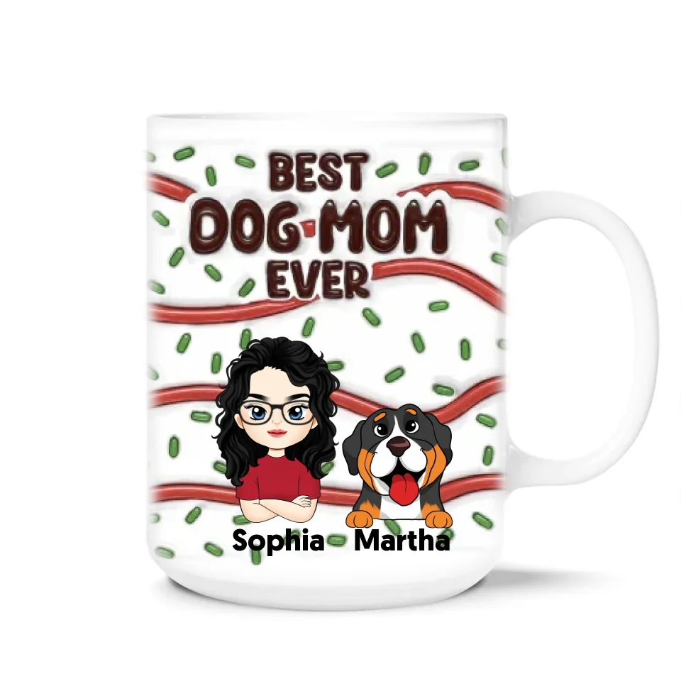 Best Dog Dad/ Dog Mom Ever - Personalized Mug, 3D Inflated Mug, Gift For Dog Dad/ Dog Mom - M627AN