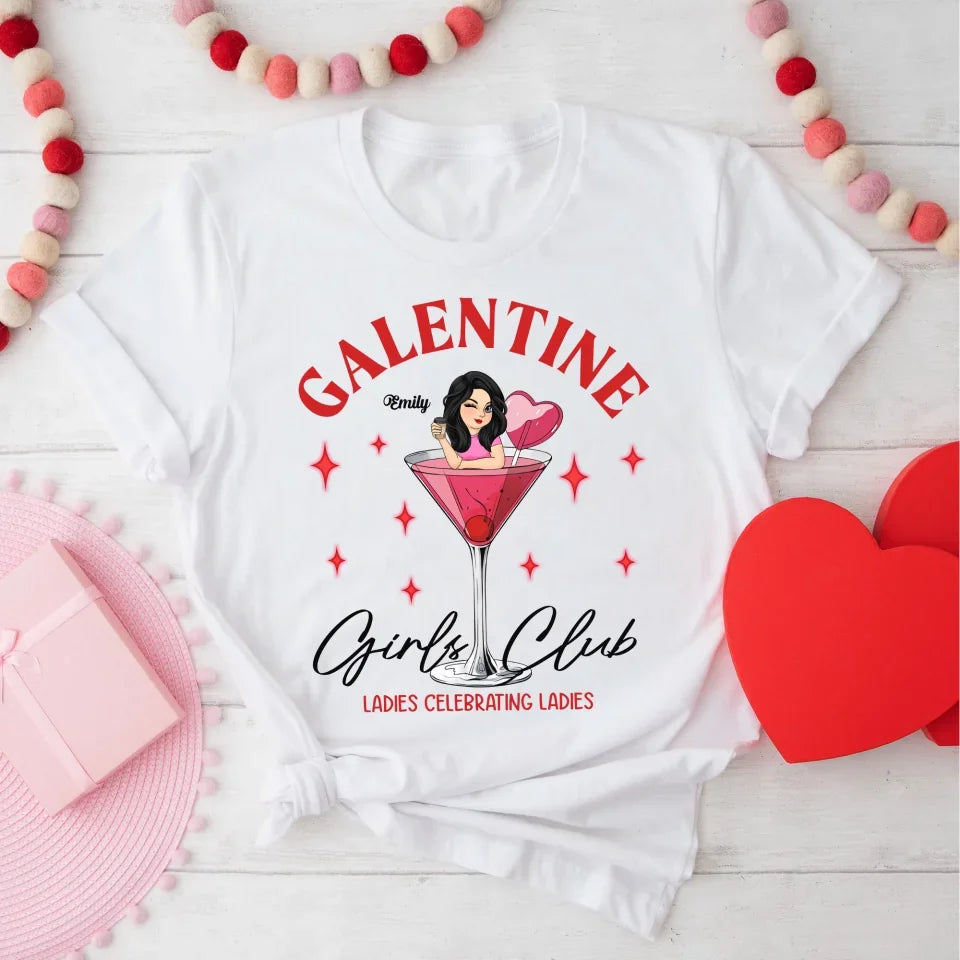 Galentine Girl Club - Personalized T-Shirt, Gift For Social Club Girls - TS630AN