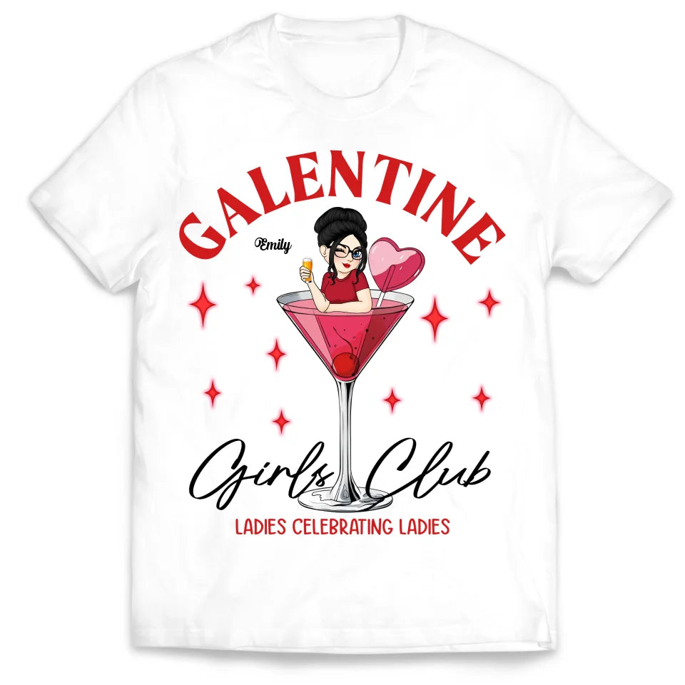 Galentine Girl Club - Personalized T-Shirt, Gift For Social Club Girls - TS630AN