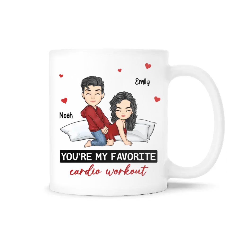 You're My Favorite Cardio Workout - Personalized Mug, Funny Couple Gift, Romantic Gift for Him and Her - M498YV