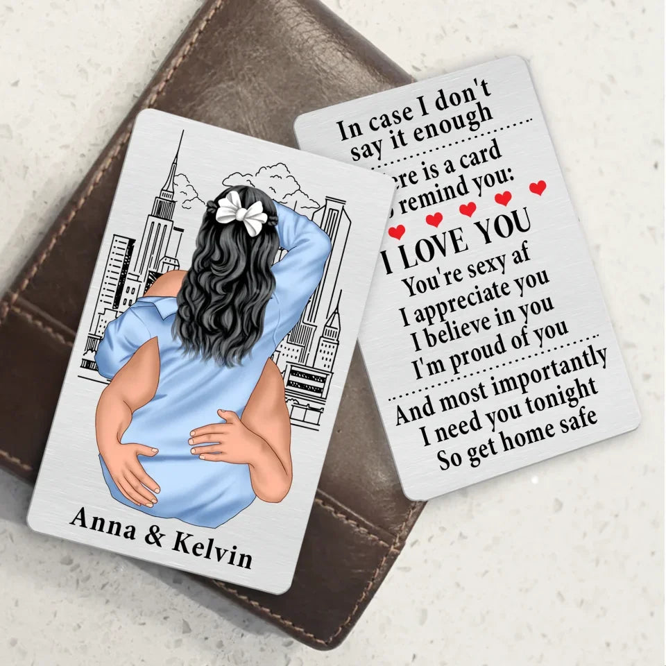 I Love You I'm Proud Of You - Personalized Wallet Card, Anniversary Gift For Couples, Husband, Wife - MC198UP