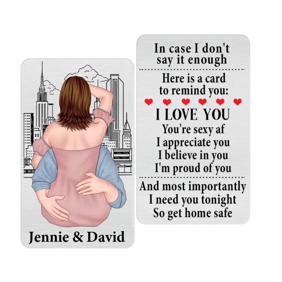 I Love You I'm Proud Of You - Personalized Wallet Card, Anniversary Gift For Couples, Husband, Wife - MC198UP