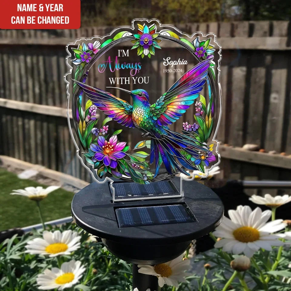 Stunning Hummingbird, I'm Always With You - Personalized Solar Light, Memorial Gift