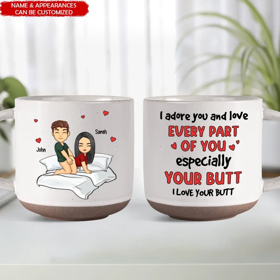 I Adore You And Love Every Part Of You - Personalized Pottery Mug, Gift For Couple, valentines mug, valentine mug, valentines day mug, funny valentines mug,Funny coffee mug, mug, tea mug, beer mug, personalized mug, personalized mugs, custom coffee mug,valentines day, valentines, valentines day gift, happy valentines day