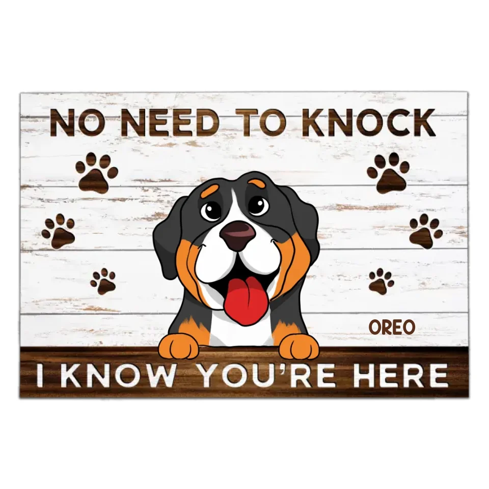 No Need To Knock - Personalized Doormat, Funny Gift for Dog Lover, Dog Mom/ Dog Dad Gift - DM541YV