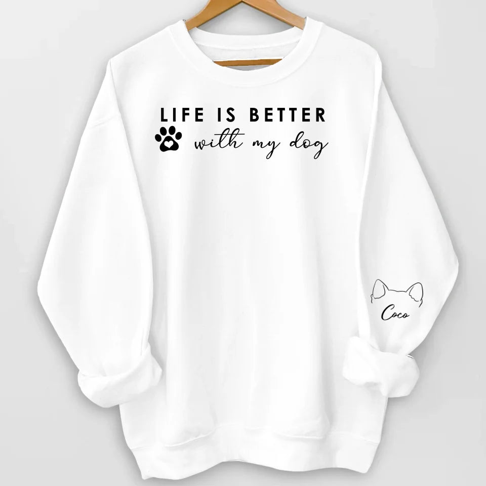 Life Is Better With My Dogs - Personalized Sleeve Print Sweatshirt, Gift For Dog Mom - SW654AN