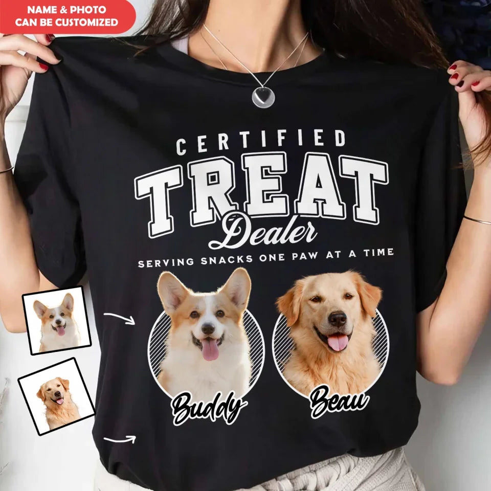 Certified Treat Dealer - Personalized T-Shirt, Gift For Dog Lovers - TS667AN