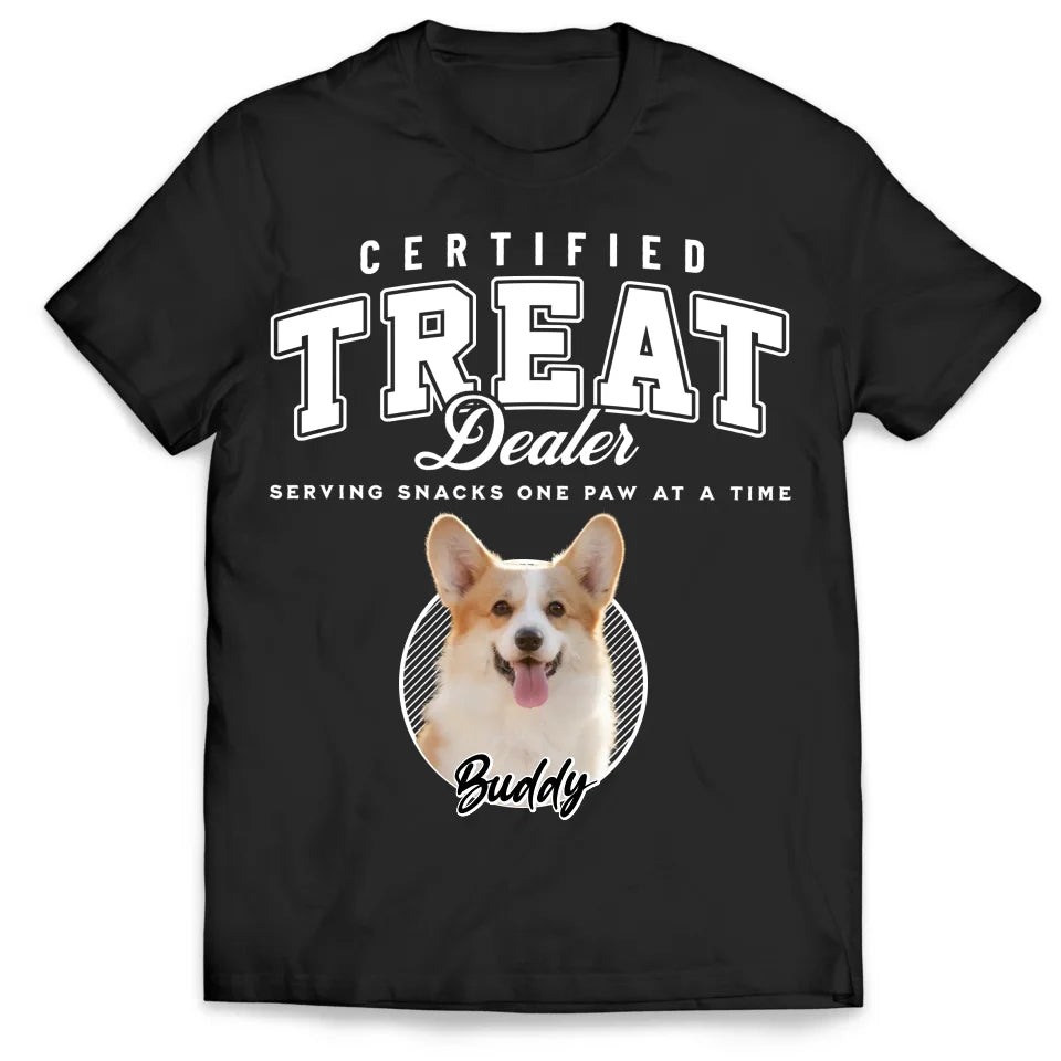 Certified Treat Dealer - Personalized T-Shirt, Gift For Dog Lovers - TS667AN