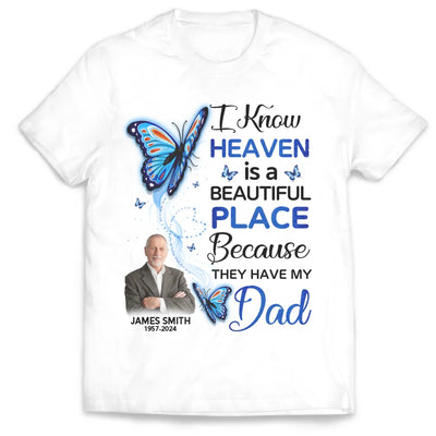 Heaven Is A Beautiful Place - Personalized T-Shirt, Memorial Gift For Loss Of Loved One - TS671AN