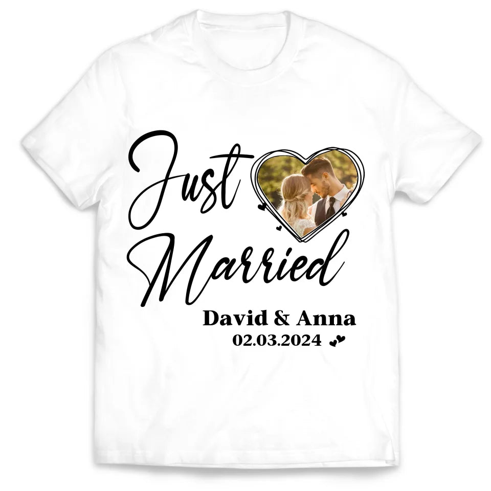 Just Married, Custom Photo Couple - Personalized T-Shirt, Gift for Couples - TS535TL