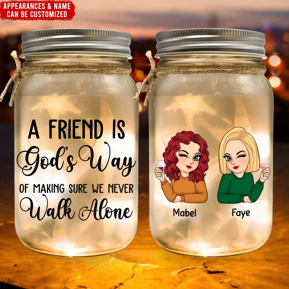 We Never Walk Alone - Personalized Mason Jar Light, Best Friend Gift, Gift for Bestie