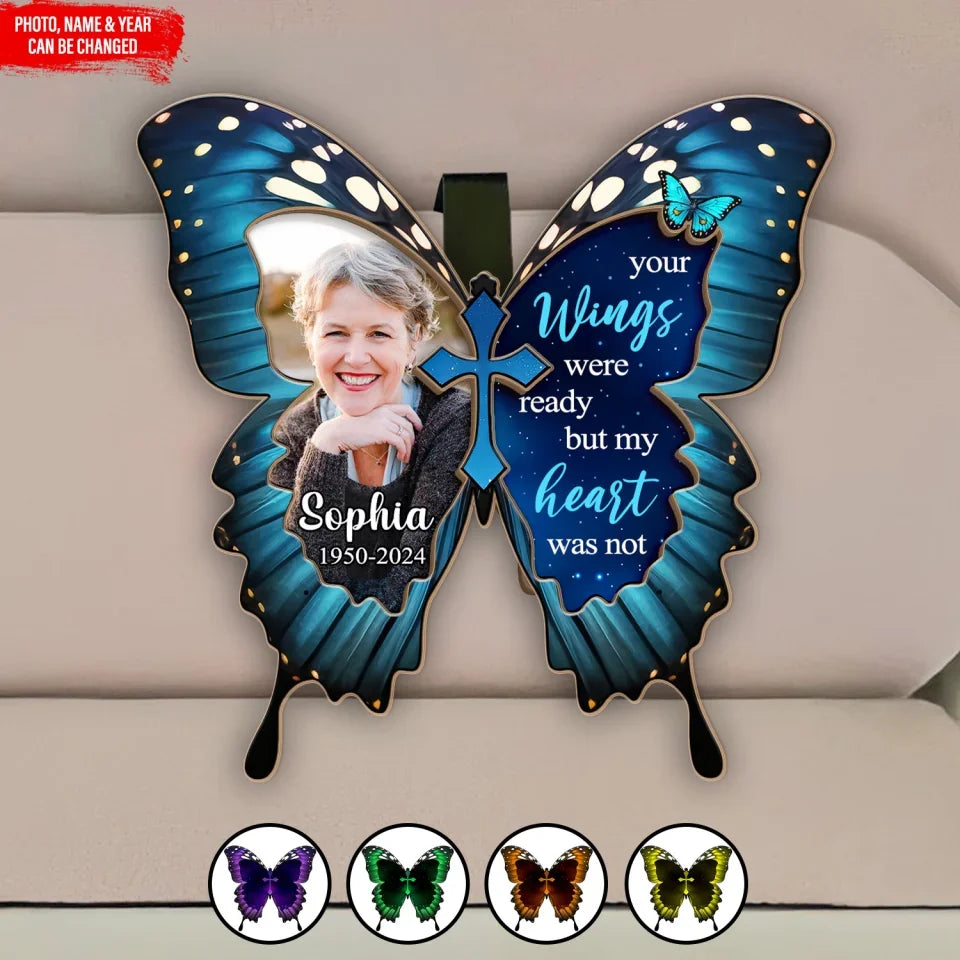 Your Wings Were Ready But My Heart Was Not - Personalized Car Visor Clip, Memorial Gift 