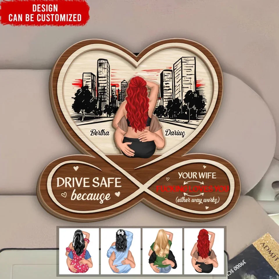 Drive Safe Your Wife Loves You - Personalized Car Visor Clip, Funny Couple Gift, valentines day, valentines, valentines day gift, happy valentines day