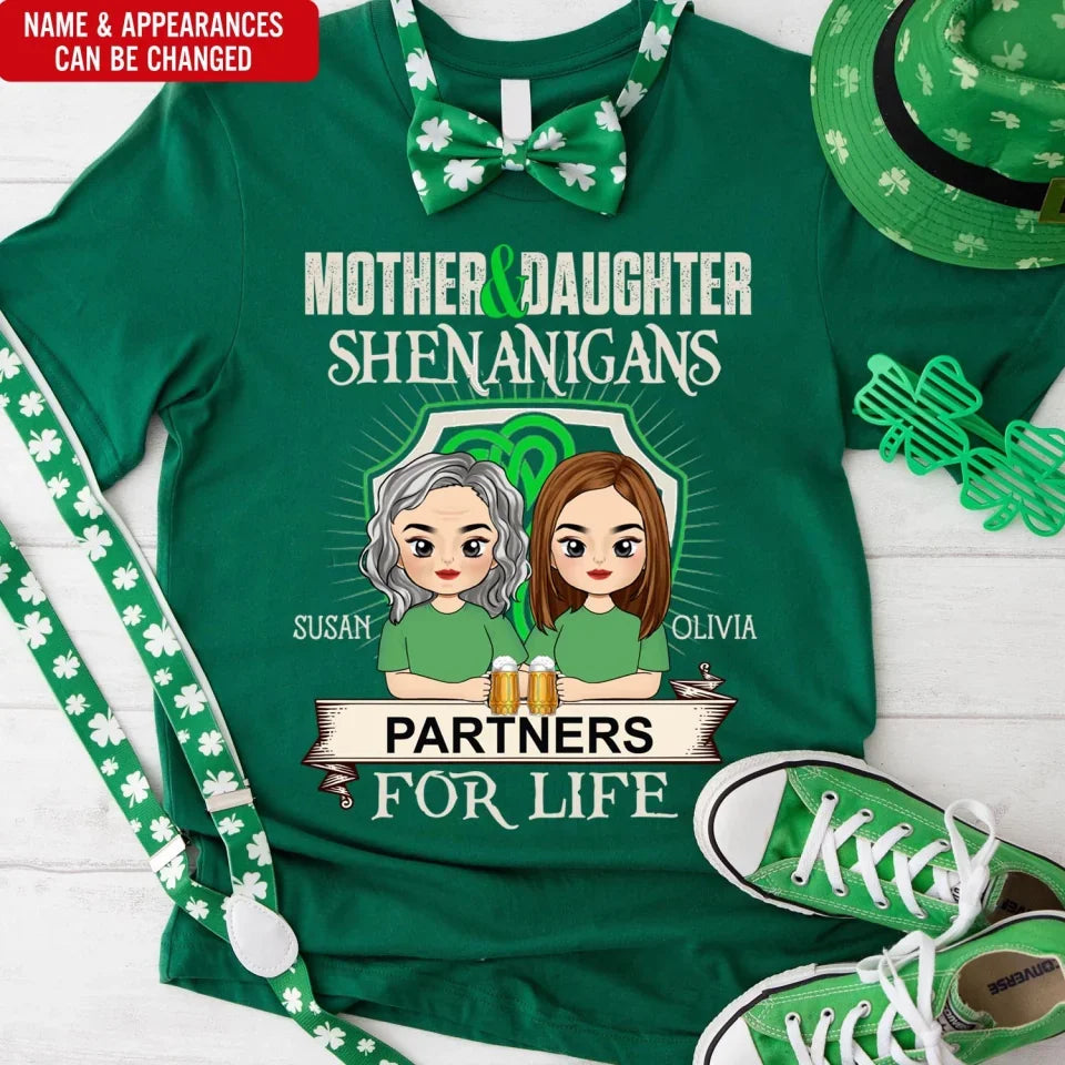 Mother & Daughter Shenanigans Partner For Life - Personalized T-Shirt, Gift For Patrick's Day - 125TS02TL