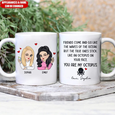 You Are My Octopus - Personalized Mug, Funny Gift for Bestie, Best Friend Gift, Soul Sister Gift - 125M01YV