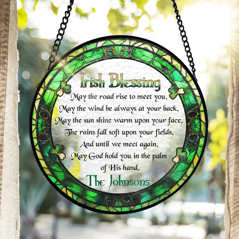 Irish Blessing St. Patrick’s Day - Personalized Window Hanging Suncatcher, St. Patrick’s Day Decor, St. Patrick’s Day Gift, Irish Gift - 125WHS03YV