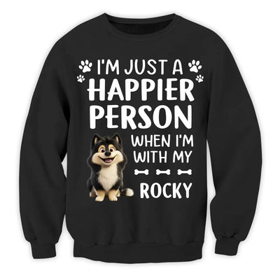 I'm Just A Happier Person When I'm With My Dogs - Personalized T-Shirt, Gift For Pet Lovers - 125TS02YP