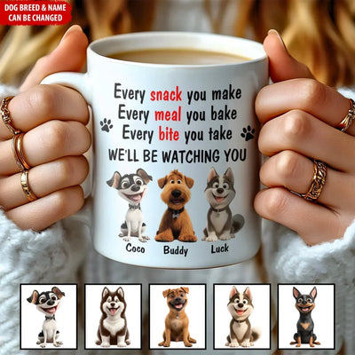 Every Snack You Make, Every Meal You Bake - Personalized Accent Mug, Gift For Dog Lovers - M695AN