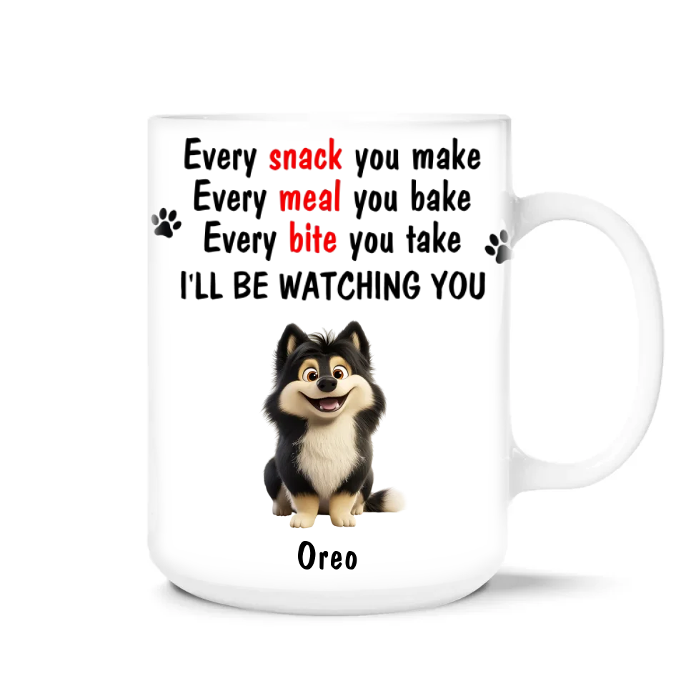 Every Snack You Make, Every Meal You Bake - Personalized Accent Mug, Gift For Dog Lovers - M695AN