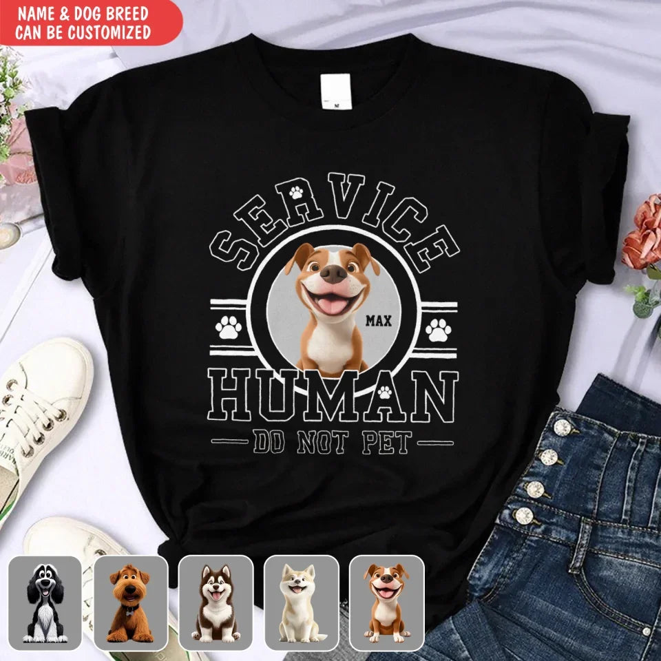 Service Human, Do Not Pet - Personalized T-Shirt, Gift For Pet Lovers - 125TS13AN