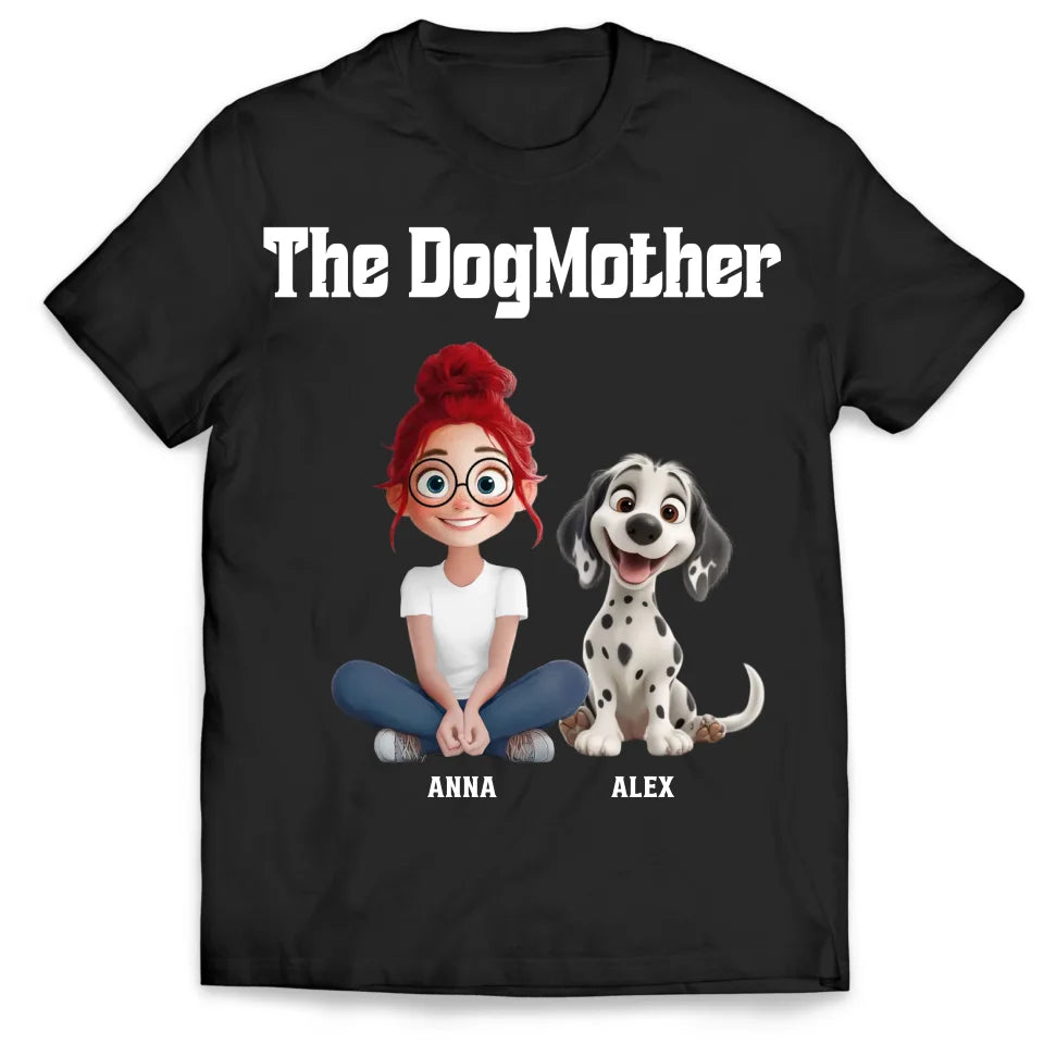 Mom And Dog The DogMother - Personalized T-Shirt, Gift For Dog Lovers - 125TS18AN