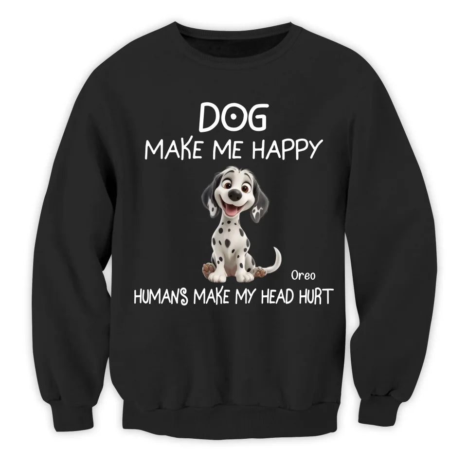 Dogs Make Me Happy - Personalized T-Shirt, Gift For Dog Lovers - 125TS21AN