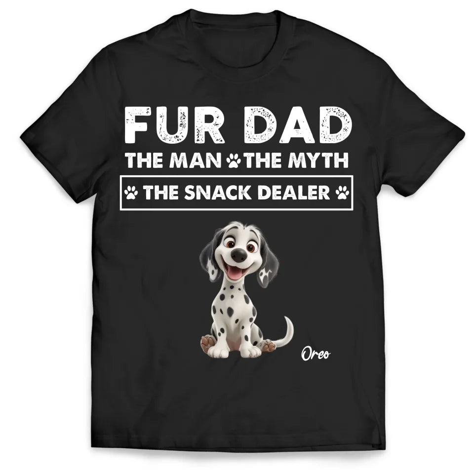 Custom Dog, Fur Dad The Man The Myth The Snack Dealer - Personalized T-Shirt, Gift For Dog Dad/ Dog Parents