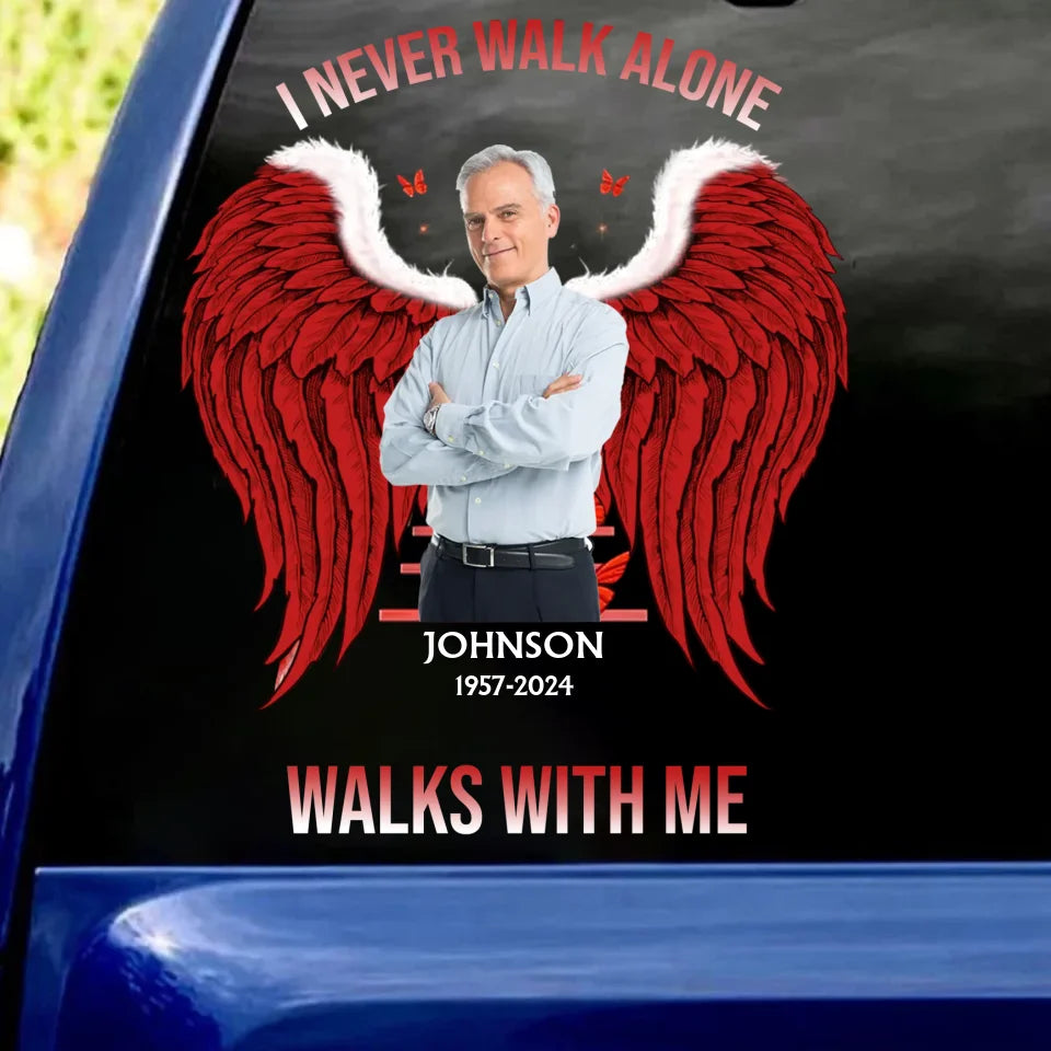 I Never Walk Alone My Husband Walks With Me - Personalized Decal, Memorial Gift For Loss Of Loved One