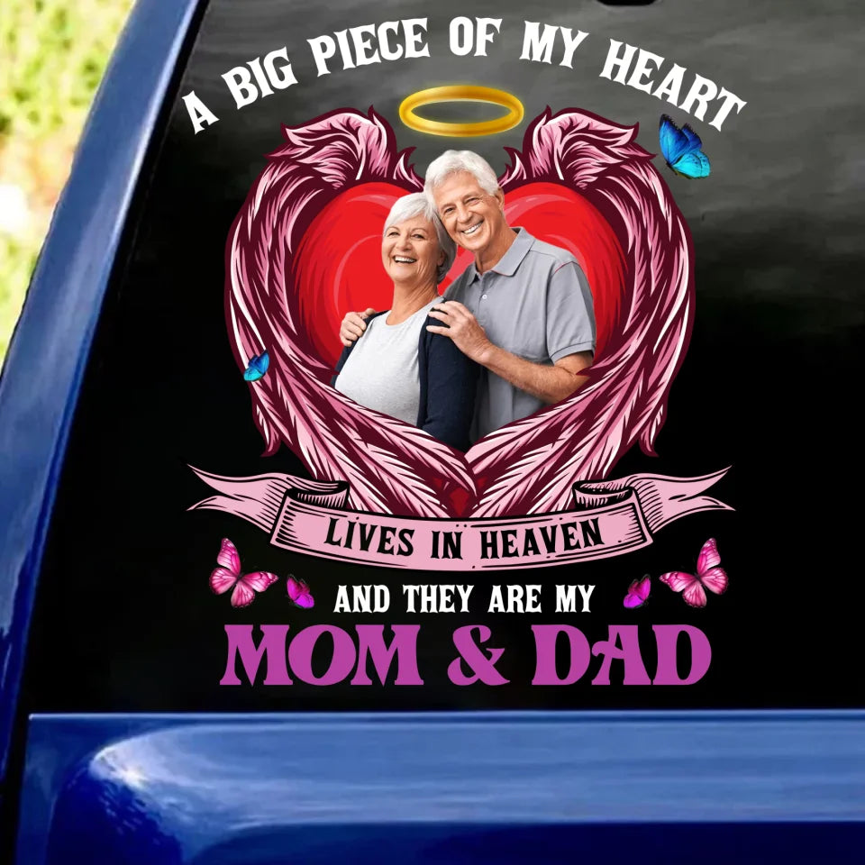 A Big Piece Of My Heart Lives In Heaven And They Are My Mom &amp; Dad - Personalized Decal, Memorial Gift