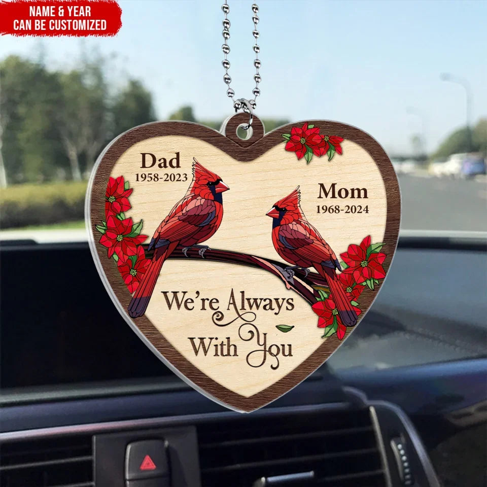 I'm Always With You - Personalized Acrylic Car Hanger, Memorial Gift, Cardinal Sympathy Gift, Loss Of Loved One Gift