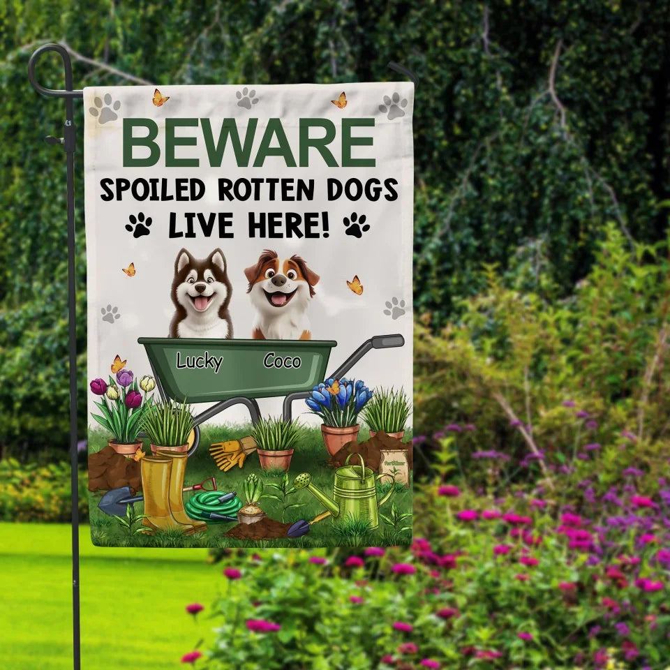 Garden Gift, Beware Spoiled Rotten Dogs Live Here - Personalized Garden Flag, Gift For Dog Lover, dog lover garden flag, custom dog garden flag, dog garden flags,garden flag, personalized garden flag,dog lover gift, dog lover, dog,gifts for dog lovers,dog,Garden decor, house flag, flag, custom garden flag, custom flag, garden sign, garden gifts, garden