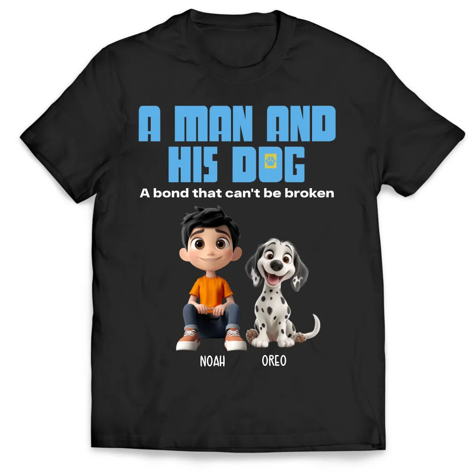 A Man And His Dogs A Bond That Can't Be Broken - Personalized T-Shirt, Gift For Dog Lovers