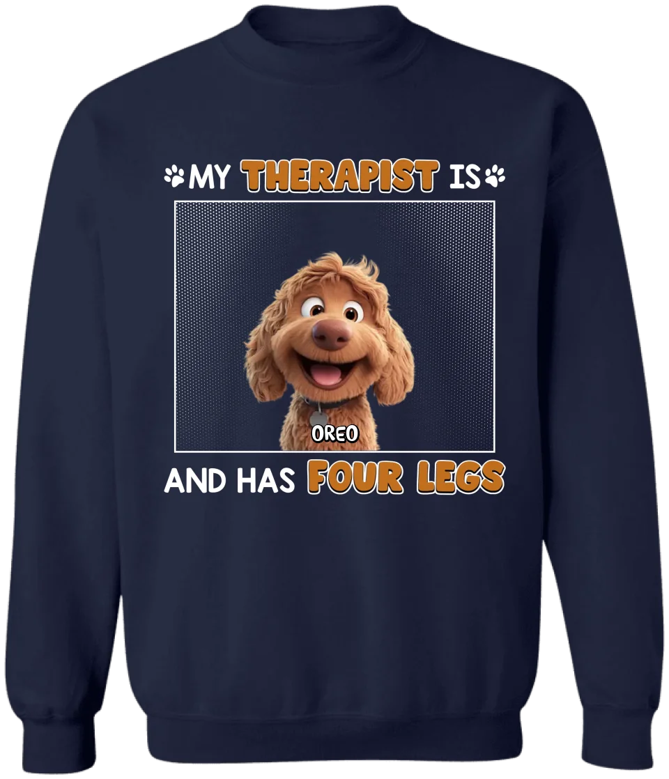 Dog My Therapist Has Four Legs - Personalized T-Shirt, Gift For Dog Lovers