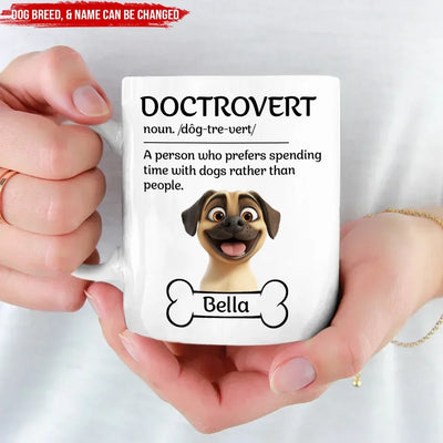 Doctrovert - Personalized Mug, Funny Gift for Dog Lover, Gift for Dog Mom, Dog Dad Gift