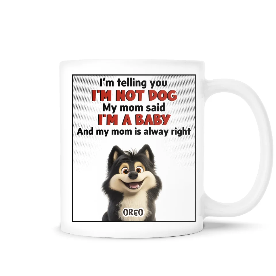 We’re Telling You We’re Not Dogs - Personalized Mug, Gift For Dog Lovers