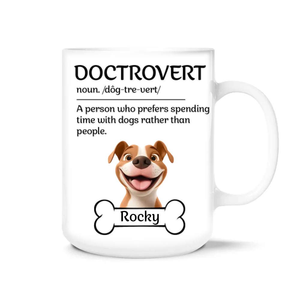 Doctrovert - Personalized Mug, Funny Gift for Dog Lover, Gift for Dog Mom, Dog Dad Gift