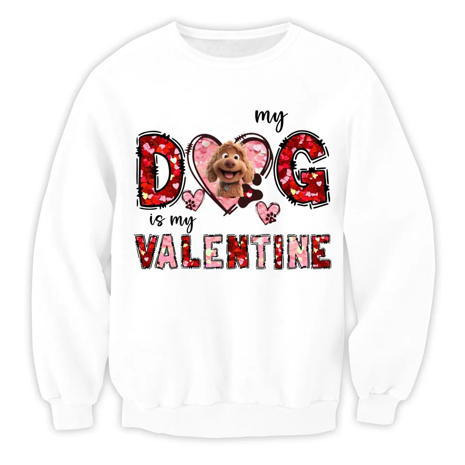 My Dog Is My Valentine - Personalized T-Shirt, Gift For Dog Lovers