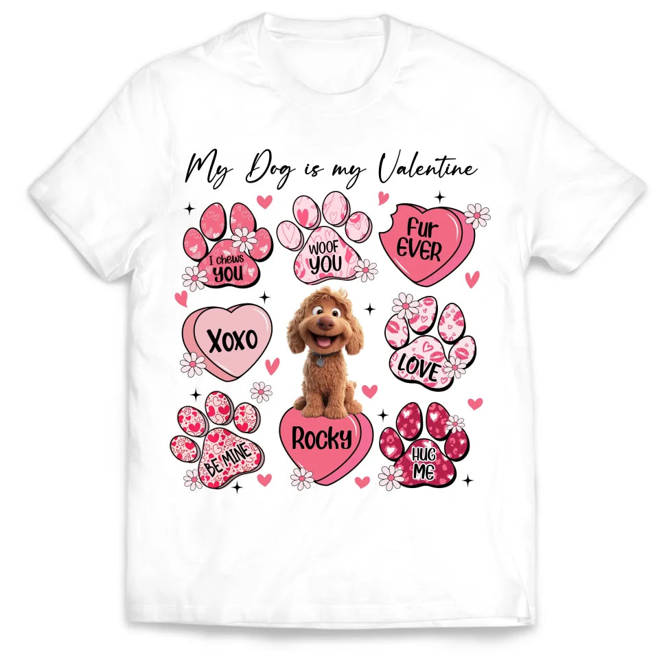 Woof You, My Dog Is My Valentine - Personalized T-Shirt, Gift For Dog Lover
