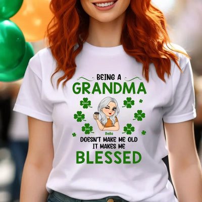 Being A Great Grandma Doesn’t Make Me Old It Makes Me Blessed - Personalized T-Shirt